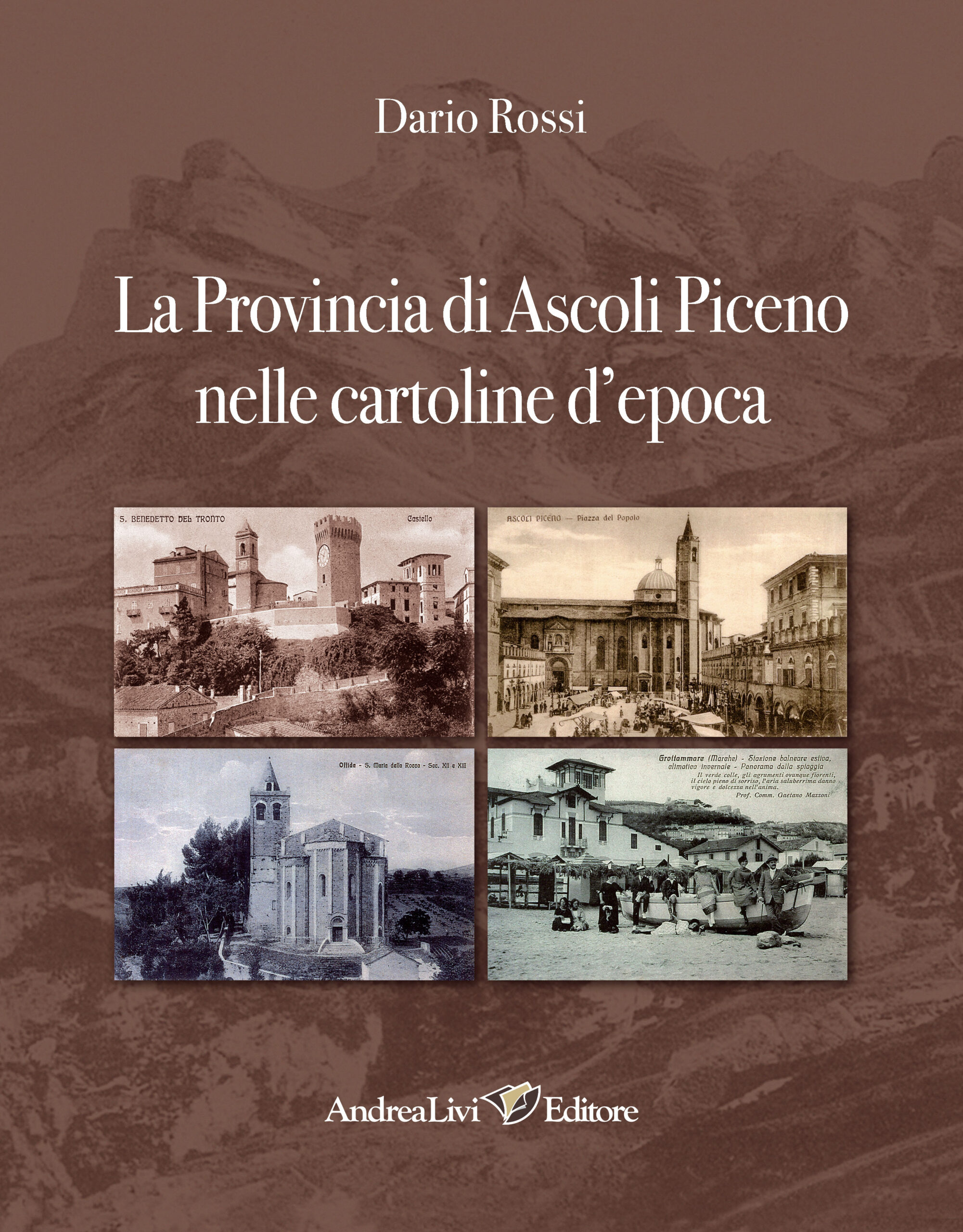 La Provincia di Ascoli Piceno nelle cartoline d’epoca